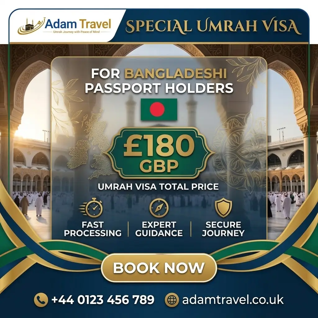 Umrah Visa for Bangldesh Passport from UK - Adam Travel