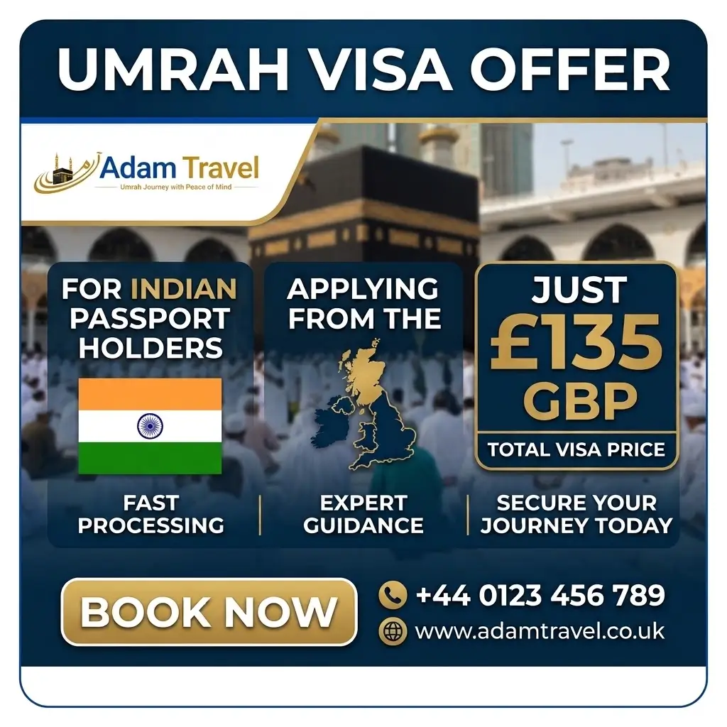 Umrah Visa for Indian Passport Holder from UK- Adam Travel