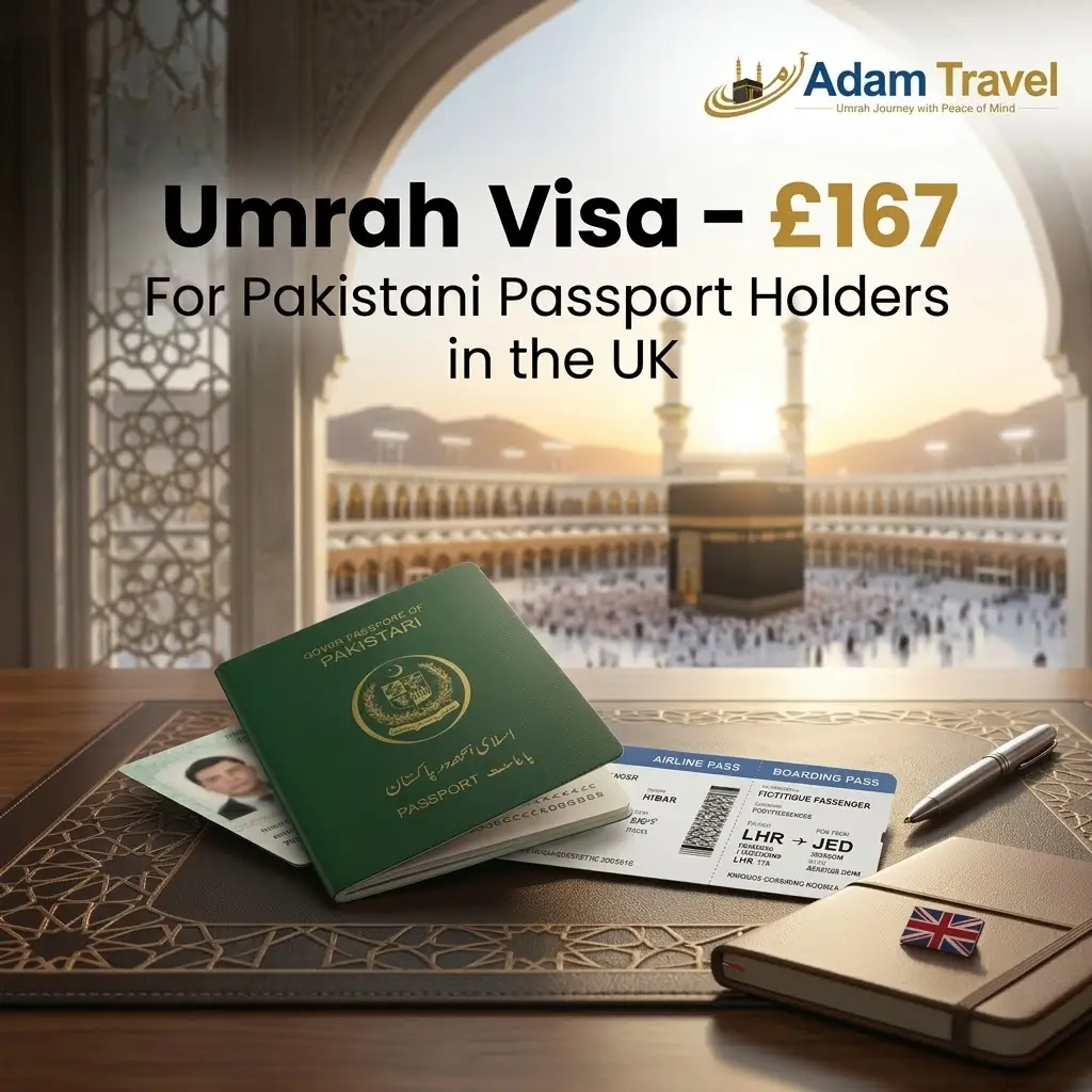 Umrah Visa for Pakistani Passport Holder from the UK - Adam Travel